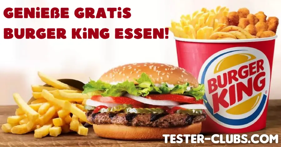 Gratis Burger King Mahlzeit mit Pommes und Nuggets.