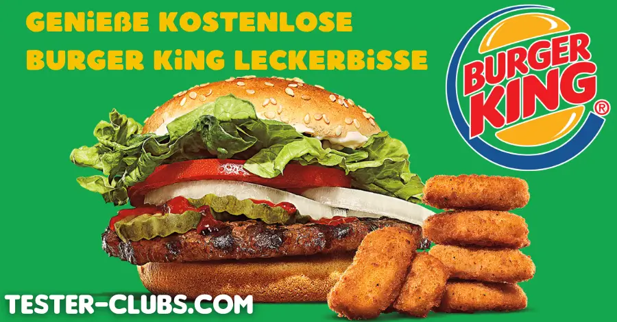 Burger King Tester genießen kostenlose Speisen